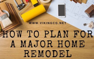 How to Plan for a Major Home Remodel